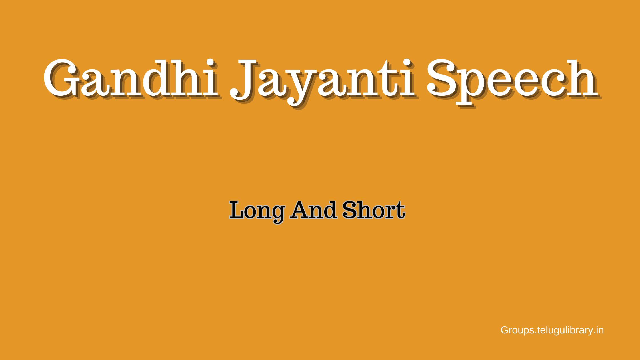 Gandhi Jayanti Speech